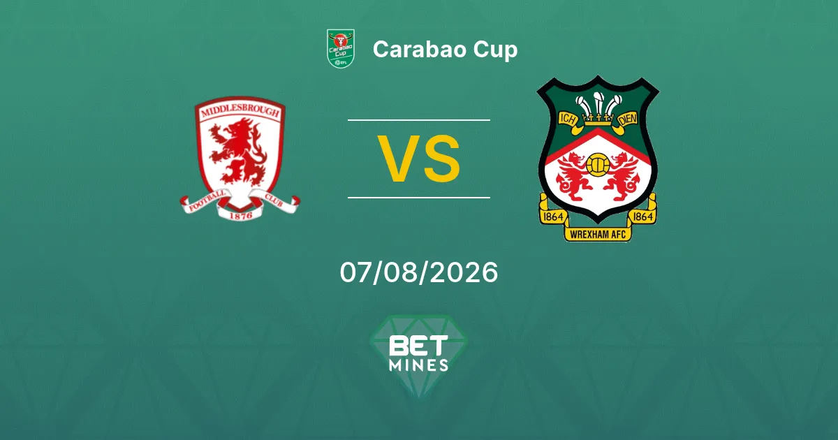 Palpite Middlesbrough x Wrexham: Prévia e Análise da Partida | Carabao Cup 07-08-2026