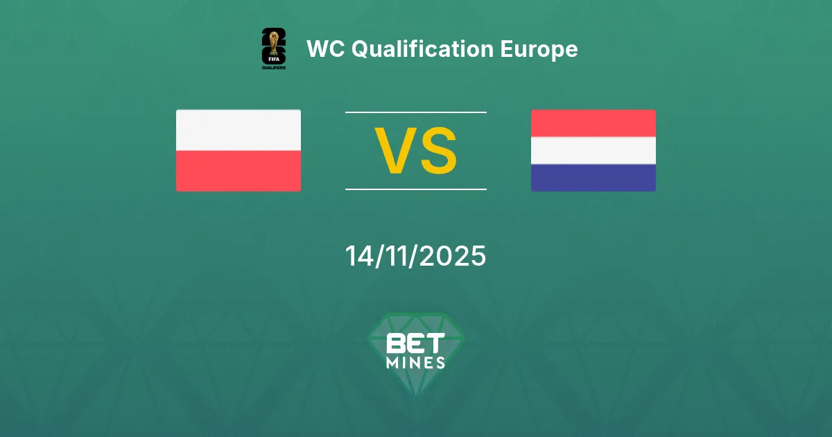 Polonia vs Paesi Bassi Pronostico: Anteprima e Analisi della Partita | Qualificazioni Mondiali Europa 14-11-2025