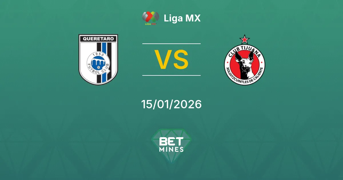 Querétaro vs Tijuana Pronostico: Anteprima e Analisi della Partita | Liga MX 15-01-2026