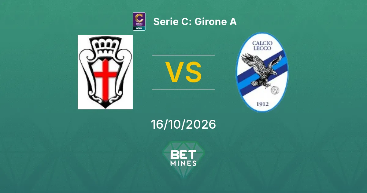 Pro Vercelli x Lecco Palpite: prévia e análise da partida | Serie C: Girone A 16-10-2026