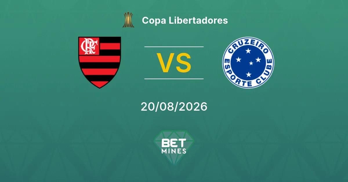 Flamengo vs Cruzeiro Prediction: Match Preview and Analysis | Copa Libertadores 20-08-2026
