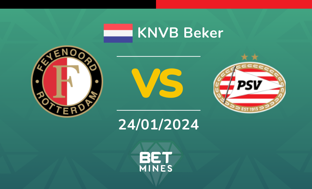 Feyenoord vs PSV: Análisis y Pronóstico del partido de la KNVB Beker