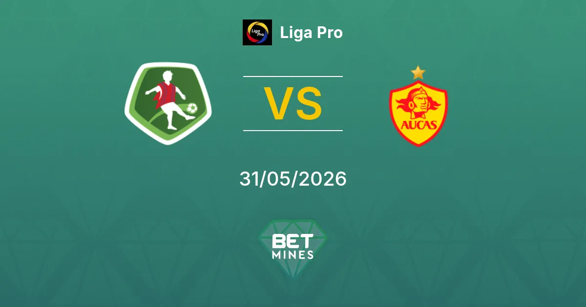 Mushuc Runa vs Aucas Pronostico: Anteprima e Analisi della Partita | Liga Pro 31-05-2026