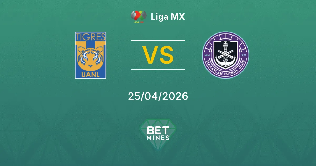 Tigres UANL vs Mazatlán Pronostico: Anteprima e Analisi della Partita | Liga MX 25-04-2026