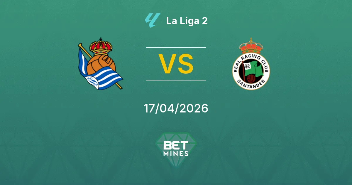 Real Sociedad II vs Racing Santander Pronóstico: Previa y Análisis del Partido | La Liga 2 17-04-2026