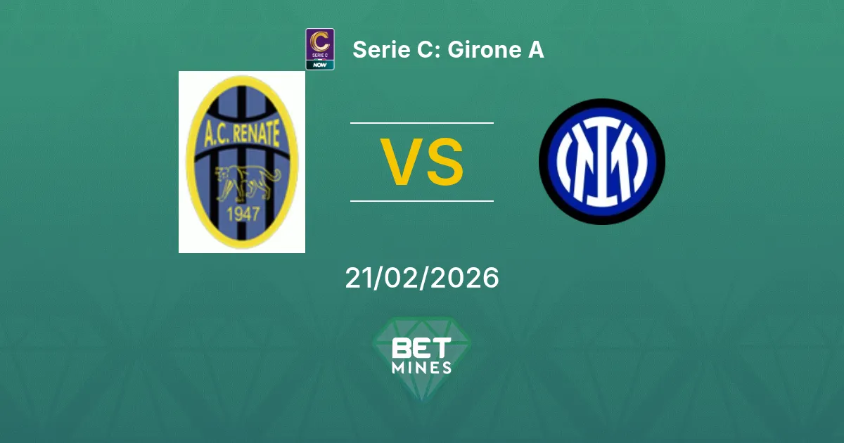 Renate vs Inter U23 Pronostic : Aperçu et Analyse du Match | Serie C : Groupe A 21-02-2026