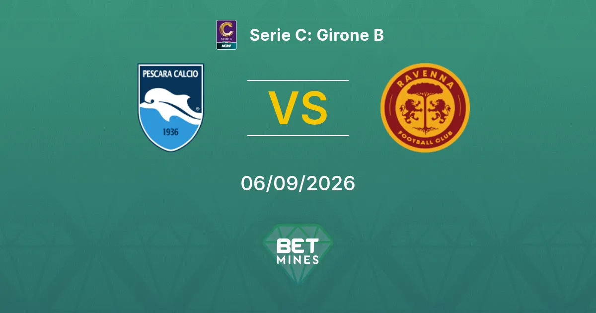 Pescara vs Ravenna Pronostico: Anteprima e Analisi della Partita | Serie C: Girone B 06-09-2026