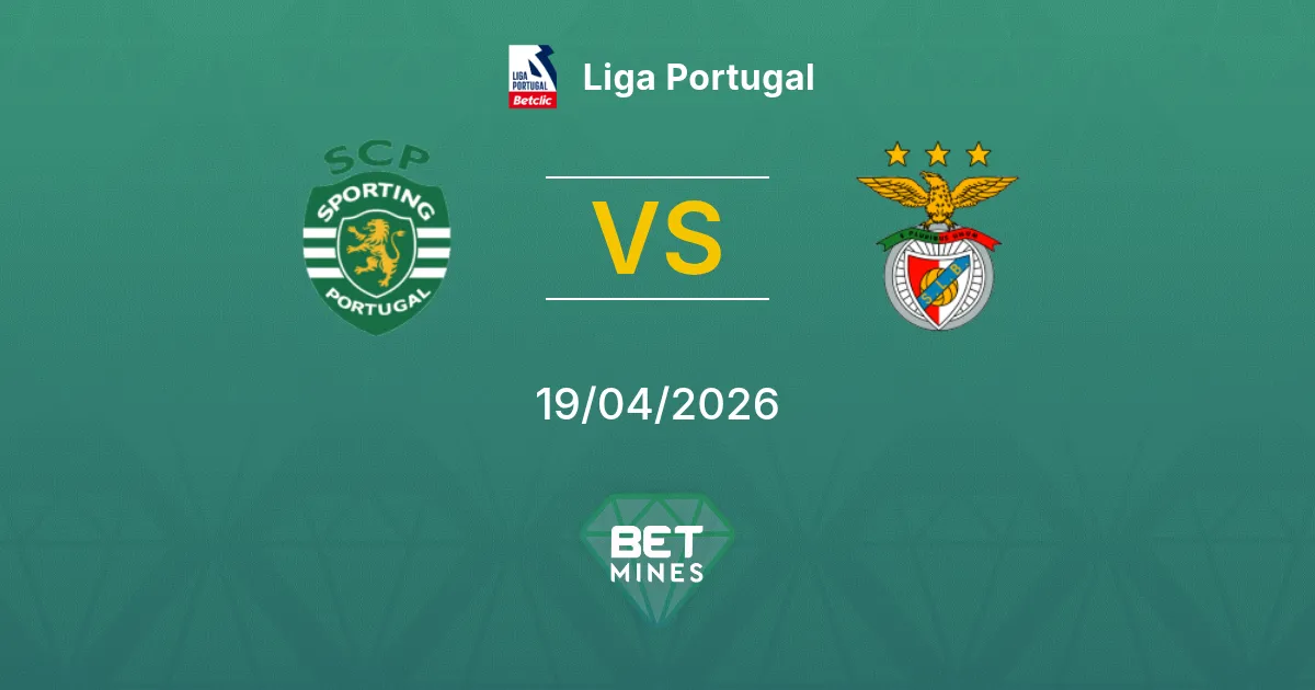 Sporting CP vs Benfica Pronostico: Anteprima e Analisi della Partita | Liga Portugal 19-04-2026