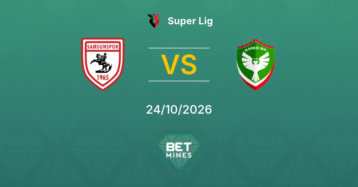 Samsunspor vs Amed SK Pronóstico: previa y análisis del partido | Süper Lig 24-10-2026
