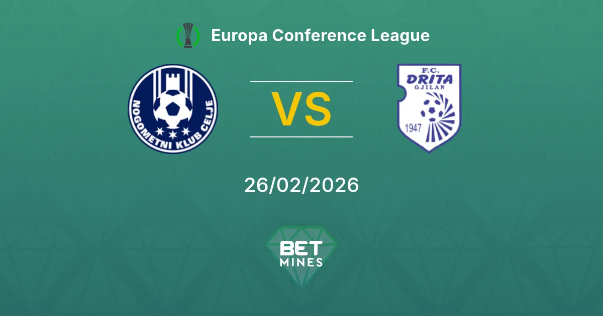 Celje vs Drita Pronostic : Aperçu et Analyse du Match | Ligue Europa Conférence 26-02-2026