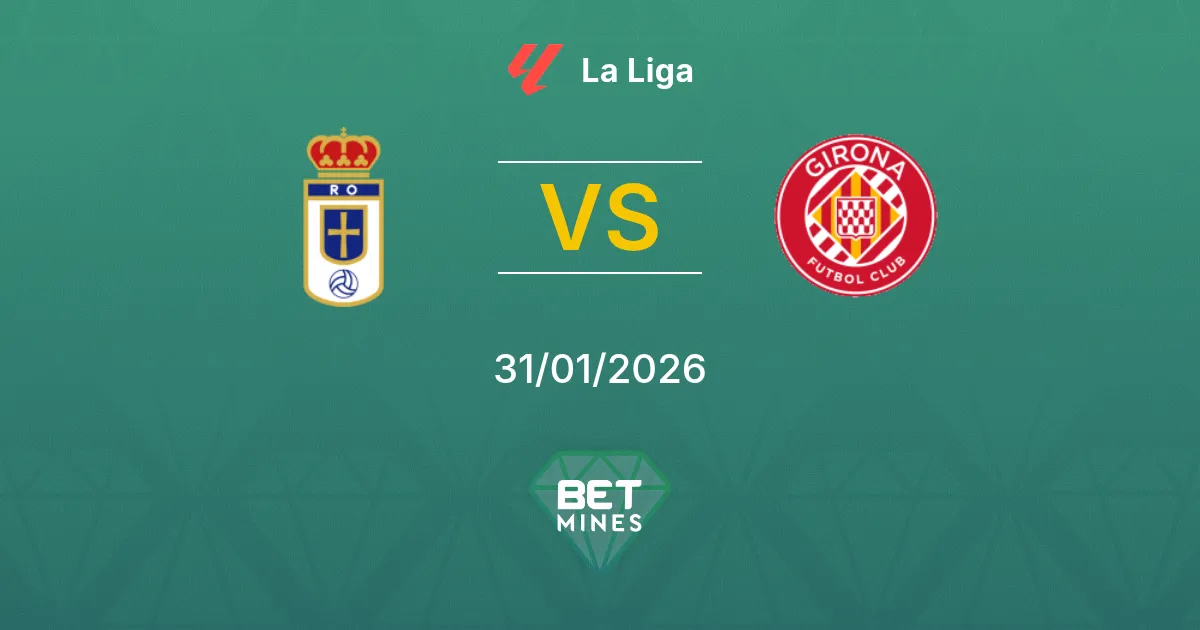 Real Oviedo vs Girona Prediction: Match Preview and Analysis | La Liga 31-01-2026