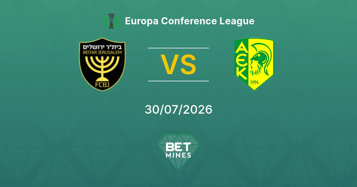 Pronostic Beitar Jérusalem vs AEK Larnaca : Aperçu et Analyse du Match | Ligue Europa Conférence 30-07-2026