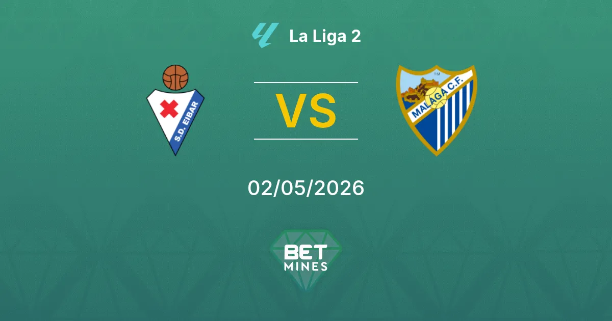 SD Eibar vs Málaga Pronostico: Anteprima della partita e analisi | La Liga 2 02-05-2026