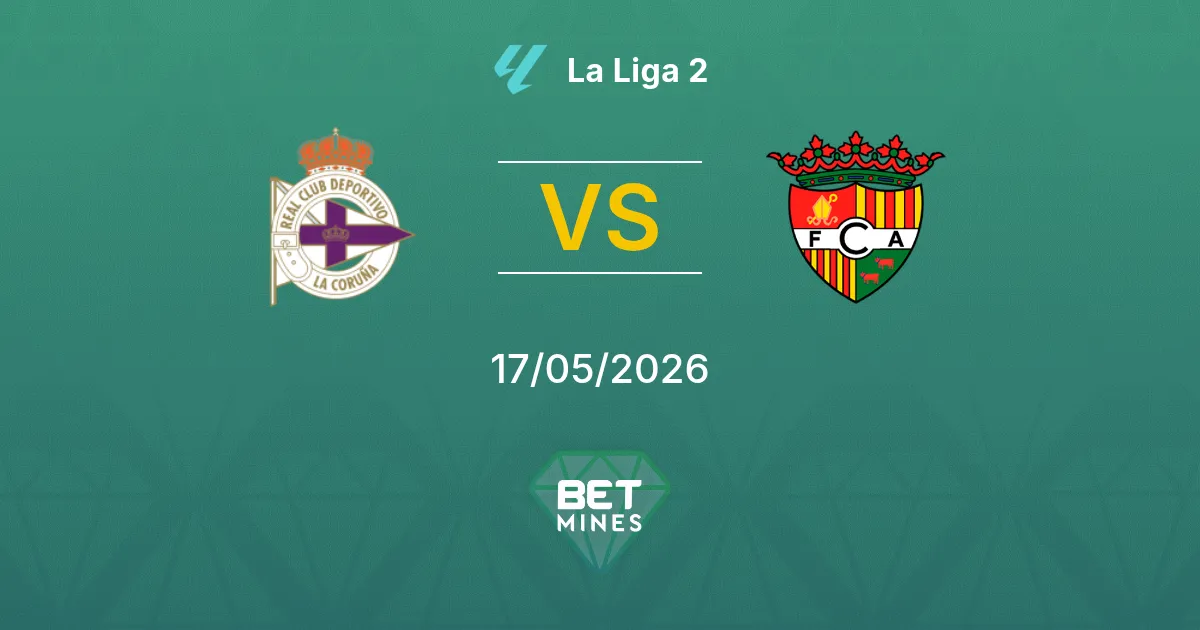 Deportivo La Coruña vs FC Andorra Pronostico: Anteprima e Analisi della Partita | La Liga 2 17-05-2026