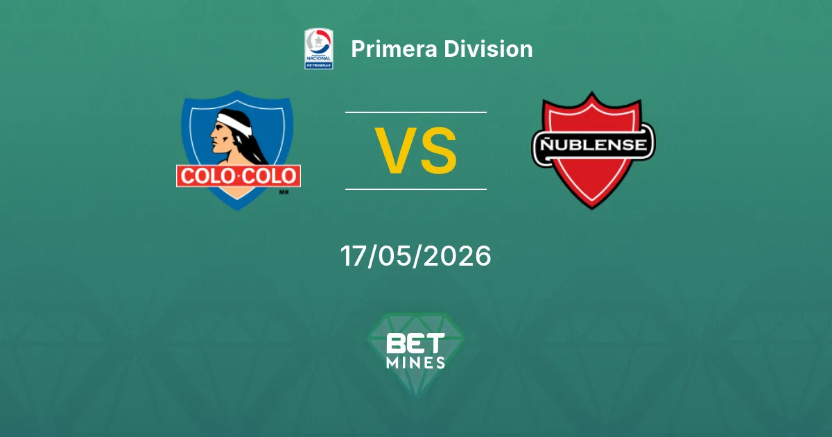 Colo-Colo x Ñublense Palpite: Prévia e Análise da Partida | Primera Division 17-05-2026