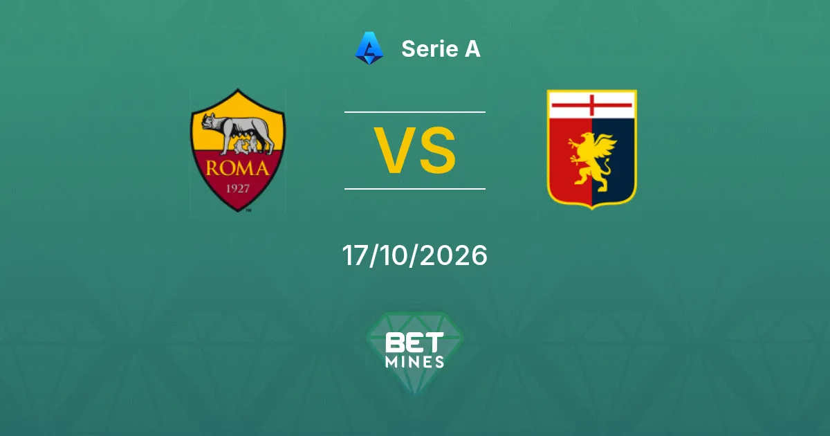 Roma vs Genoa Pronóstico: previa y análisis del partido | Serie A 17-10-2026