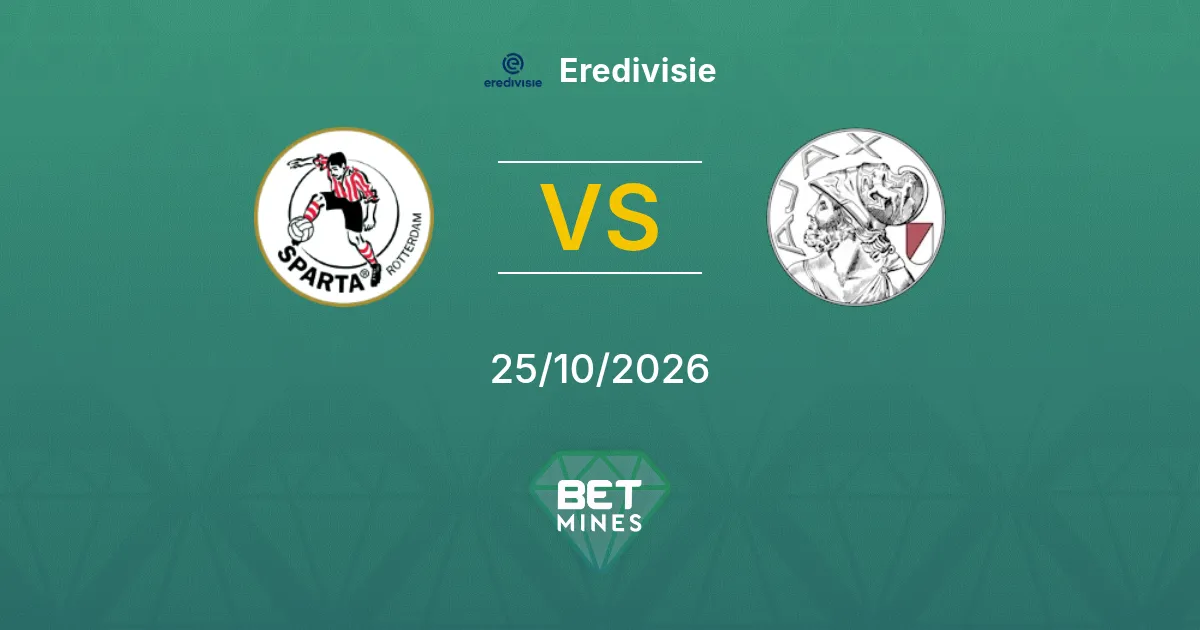 Sparta Rotterdam x Ajax Palpite: prévia e análise da partida | Eredivisie 25-10-2026