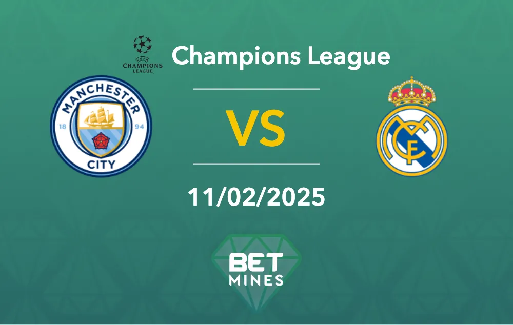 Pronostic Manchester City vs Real Madrid : aperçu et analyse du match - Ligue des Champions