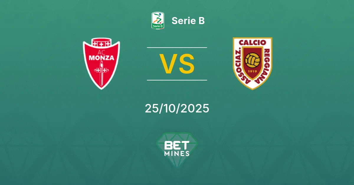 Monza vs Reggiana Pronostico: Analisi e Anteprima della Partita | Serie B 25-10-2025