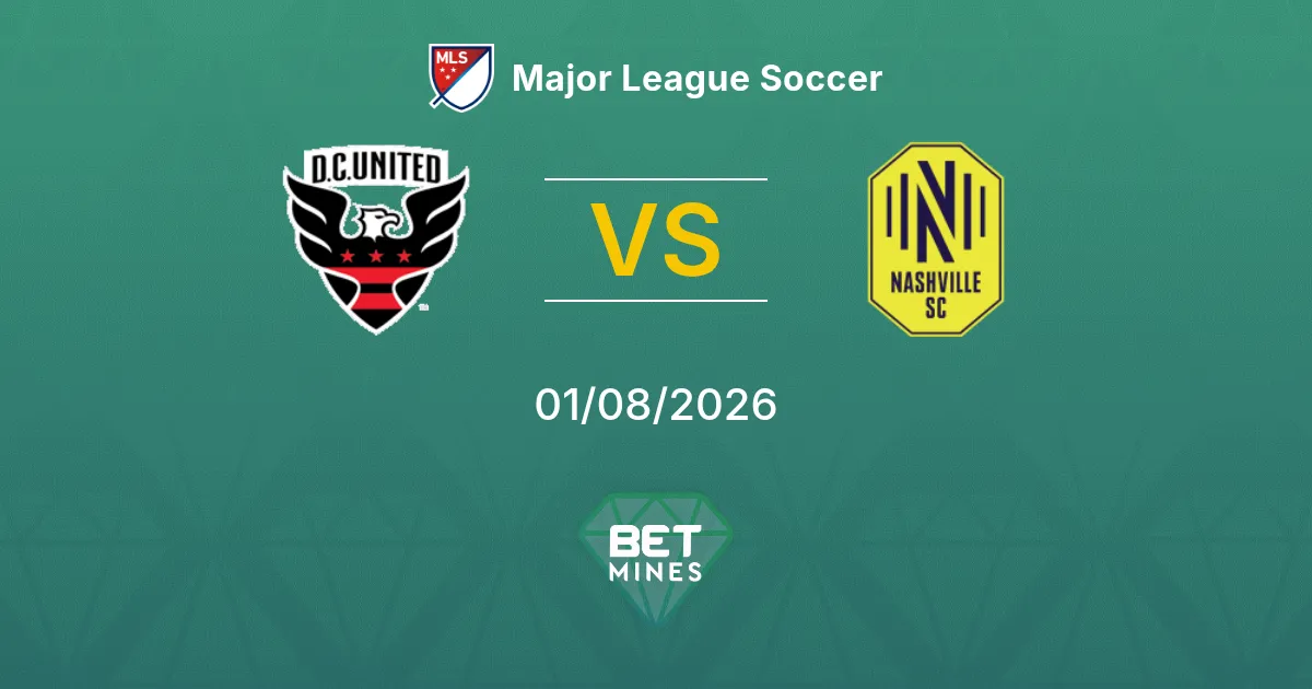 Pronostic DC United vs Nashville SC : Aperçu et Analyse du Match | Major League Soccer 01-08-2026