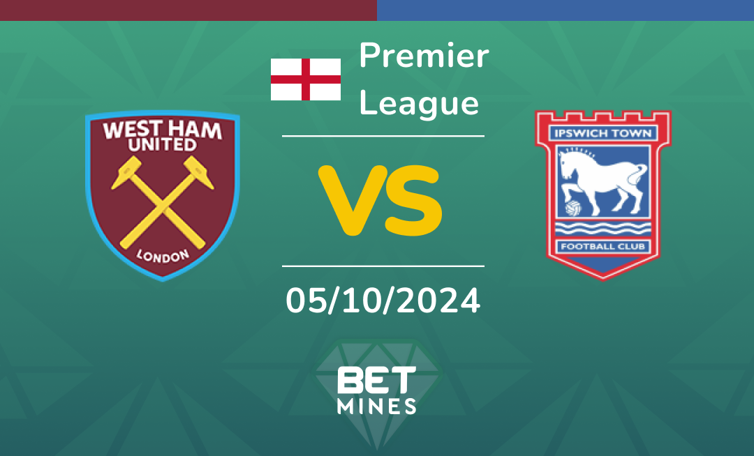 West Ham United - Ipswich Town: Analyse et Pronostic du match de Premier League