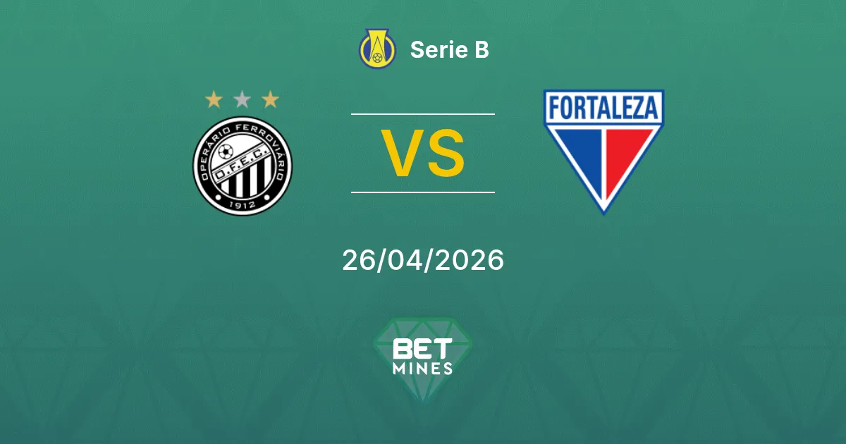 Operário PR vs Fortaleza Pronostico: Anteprima e Analisi della Partita | Serie B 26-04-2026