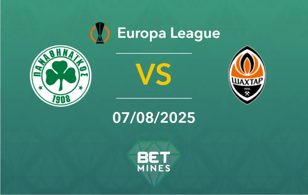Panathinaikos vs Shakhtar Donetsk Prediction: Match Preview and Analysis | Europa League - Qualifiers, Third Round