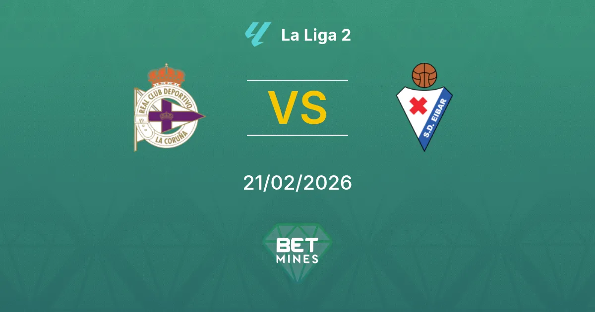 Deportivo La Coruña vs SD Eibar Pronostic : Aperçu et Analyse du Match | La Liga 2 21-02-2026