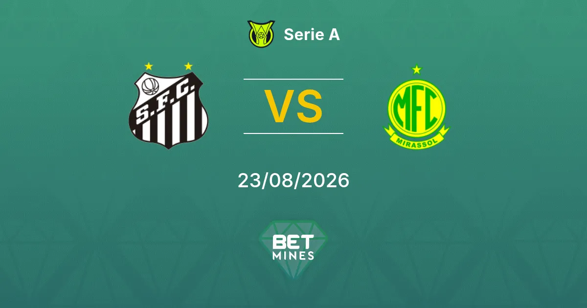 Pronostico Santos vs Mirassol: Anteprima e Analisi della Partita | Serie A 23-08-2026