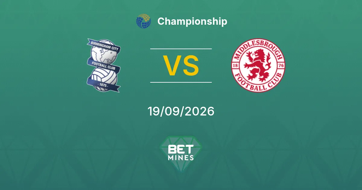Birmingham City vs Middlesbrough Prediction: Match Preview and Analysis | Championship 19-09-2026