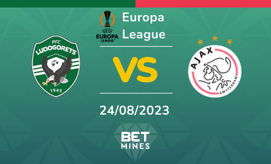 Ludogorets vs Ajax: Analysis and Prediction of the Europa League qualifying match