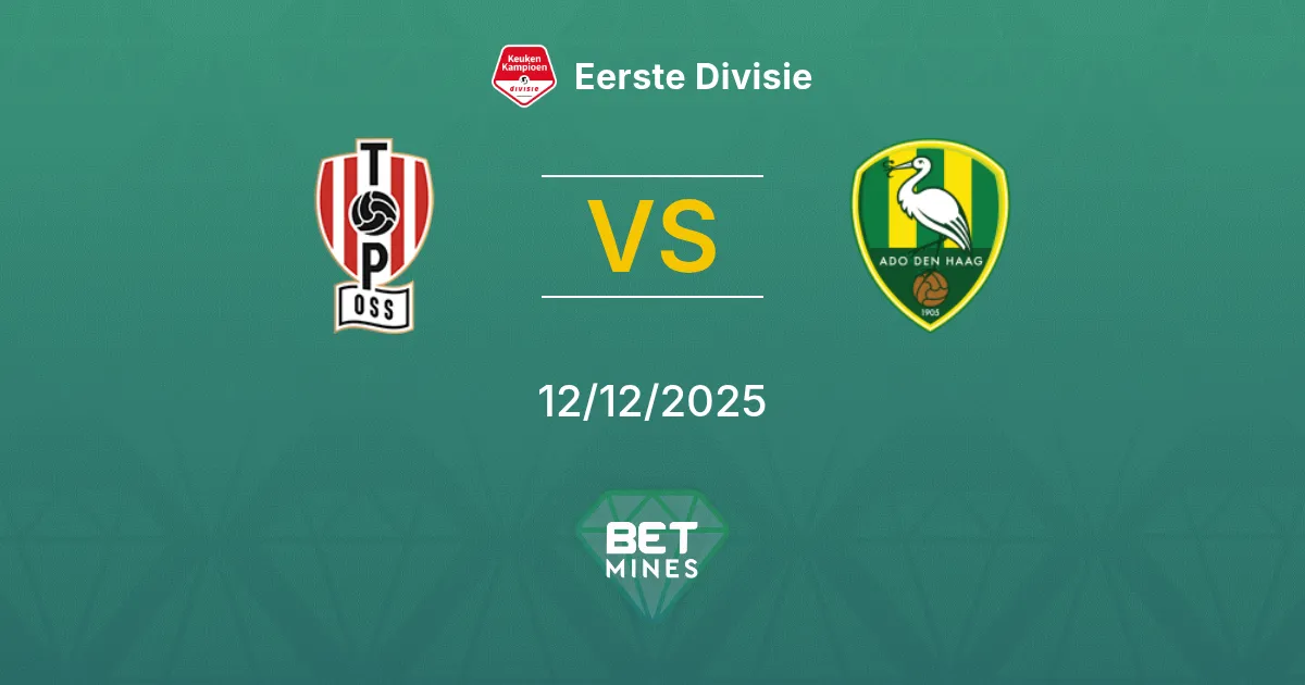 TOP Oss vs ADO Den Haag Pronostico: Anteprima e Analisi della Partita | Eerste Divisie 12-12-2025