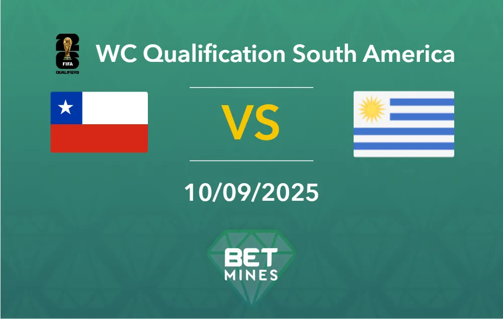 Pronostico Chile vs Uruguay: Anteprima e Analisi del Match | Qualificazioni Mondiali CONMEBOL