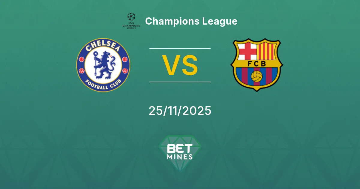 Chelsea vs FC Barcelona Prediction: Match Preview and Analysis | Champions League 25-11-2025