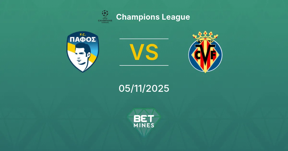 Pafos FC vs Villarreal Prediction: Match Preview and Analysis | Champions League 05-11-2025