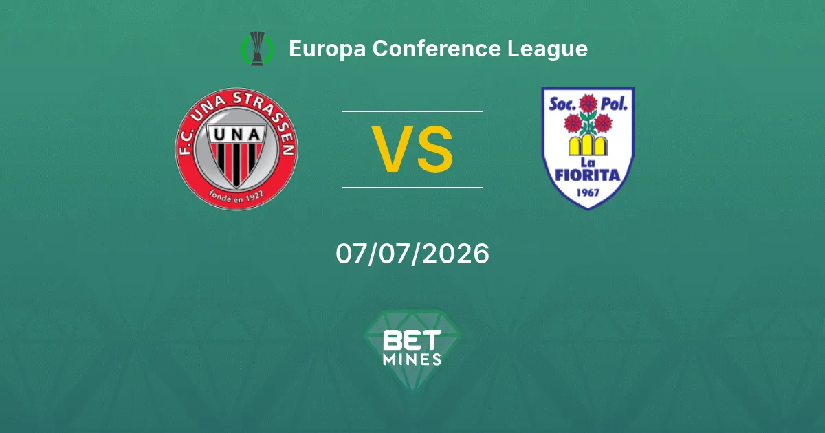 UNA Strassen vs La Fiorita Pronóstico: Previa y Análisis del Partido | Europa Conference League 07-07-2026