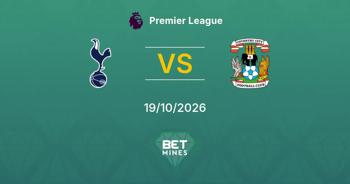 Tottenham Hotspur vs Coventry City Prediction: Match Preview and Analysis | Premier League 19-10-2026