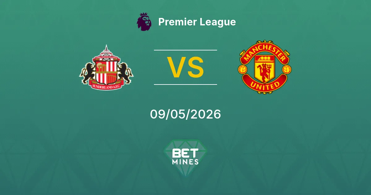 Sunderland vs Manchester United Pronostico: Anteprima e Analisi della Partita | Premier League 09-05-2026