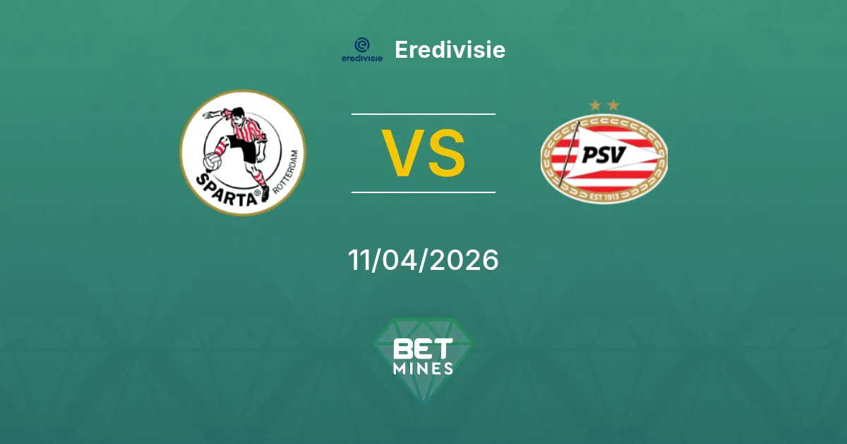 Sparta Rotterdam vs PSV Pronóstico: Previa y Análisis del Partido | Eredivisie 11-04-2026