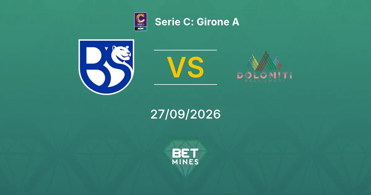 Pronostic Union Brescia vs Dolomiti Bellunesi : Aperçu et Analyse du Match | Serie C : Girone A 27-09-2026