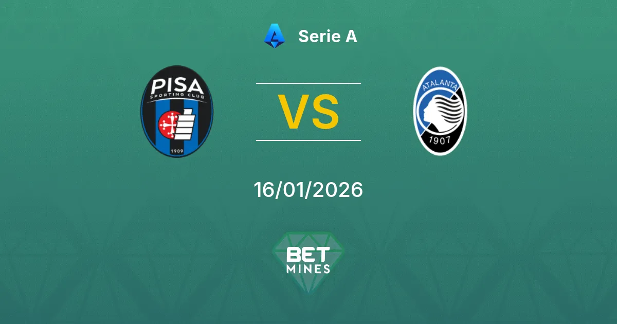 Pisa vs Atalanta Pronostico: Anteprima e Analisi della Partita | Serie A 16-01-2026