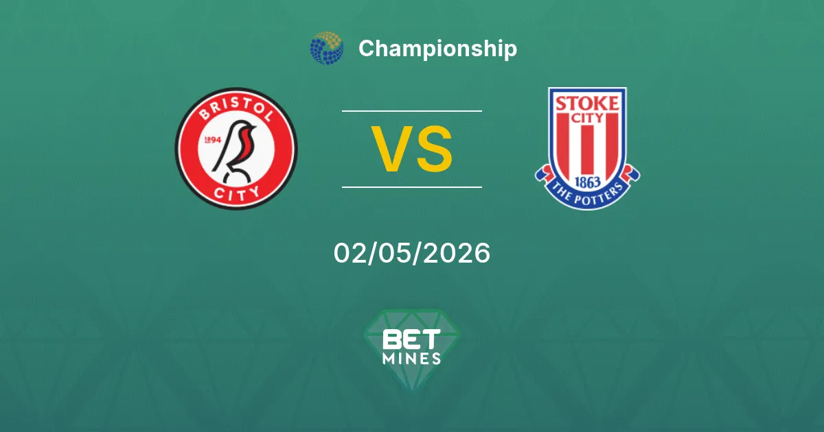 Bristol City vs Stoke City Pronostico: Anteprima e Analisi della Partita | Championship 02-05-2026