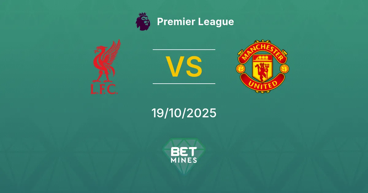 Liverpool vs Manchester United Pronostico: Analisi e Anteprima della Partita | Premier League 19-10-2025