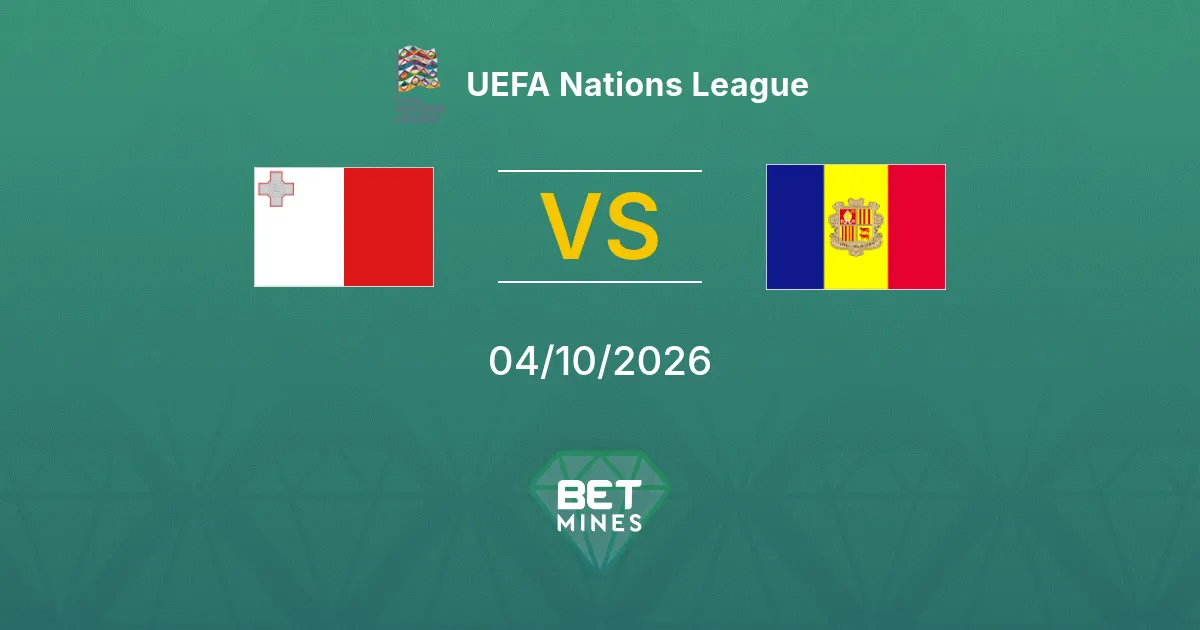 Malta vs Andorra Pronóstico: previa y análisis del partido | UEFA Nations League 04-10-2026