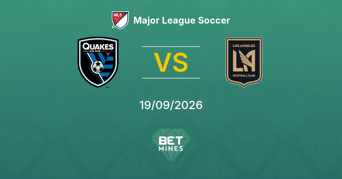 Pronostico SJ Earthquakes vs Los Angeles FC: Anteprima e Analisi della Partita | Major League Soccer 19-09-2026