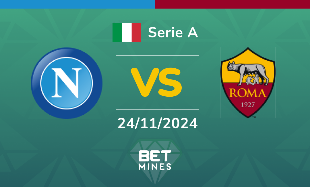 Napoli - Roma: Analyse et Pronostic du match de Serie A