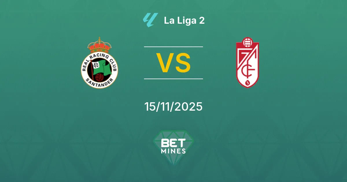 Racing Santander vs Granada Pronostico: Anteprima e Analisi della Partita | La Liga 2 15-11-2025