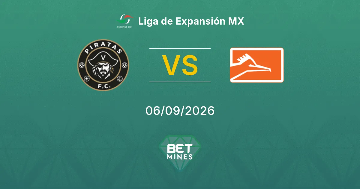 Pronostic Piratas vs Correcaminos UAT : Aperçu et Analyse du Match | Liga de Expansión MX 06-09-2026