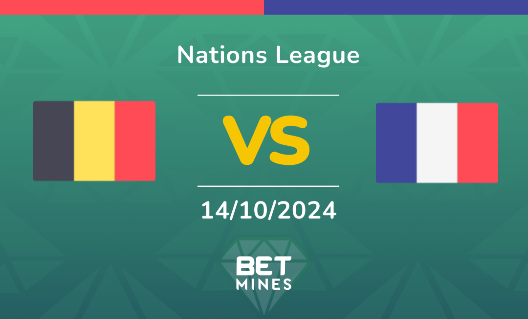 Belgium - France: Analyse et Pronostic du match de Nations League