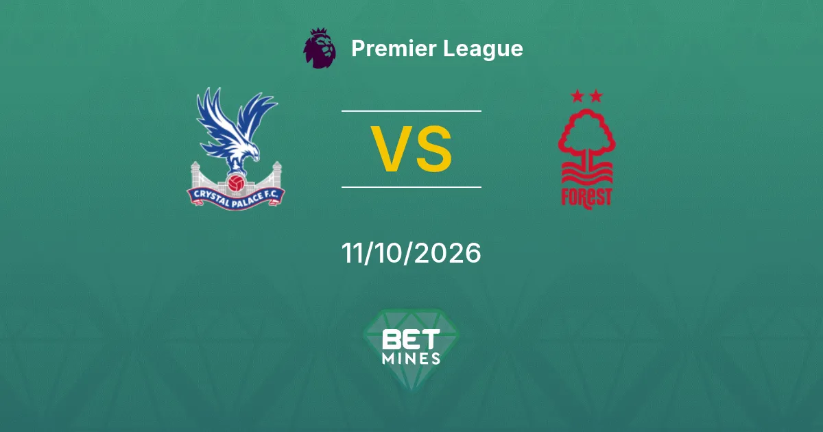Crystal Palace vs Nottingham Forest Prediction: Match Preview and Analysis | Premier League 11-10-2026